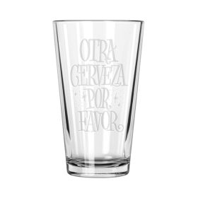 Otra Cerveza Por Favor Pint Glass