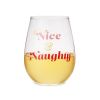 Nice And Naughty Stemless Wine Glass by Blush®